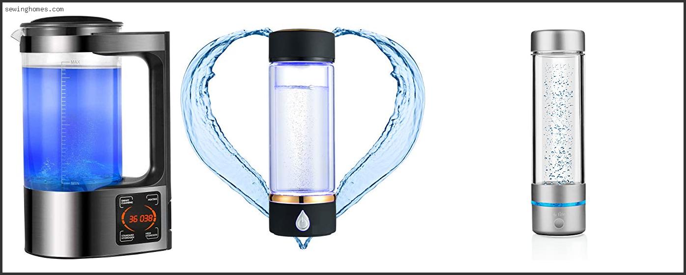 Best Hydrogen Water Maker