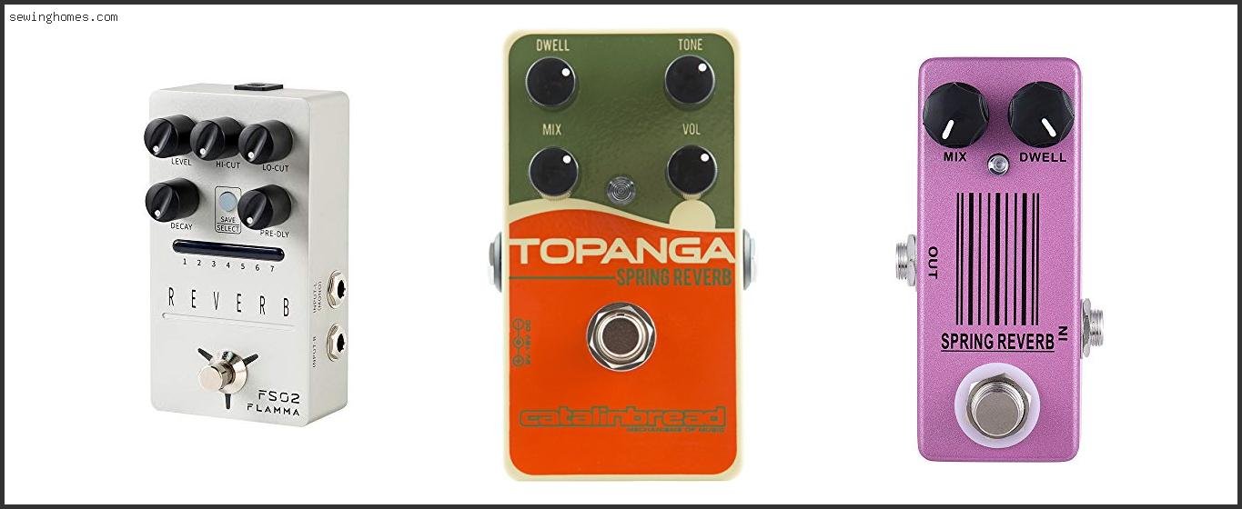 Best Spring Reverb Pedal