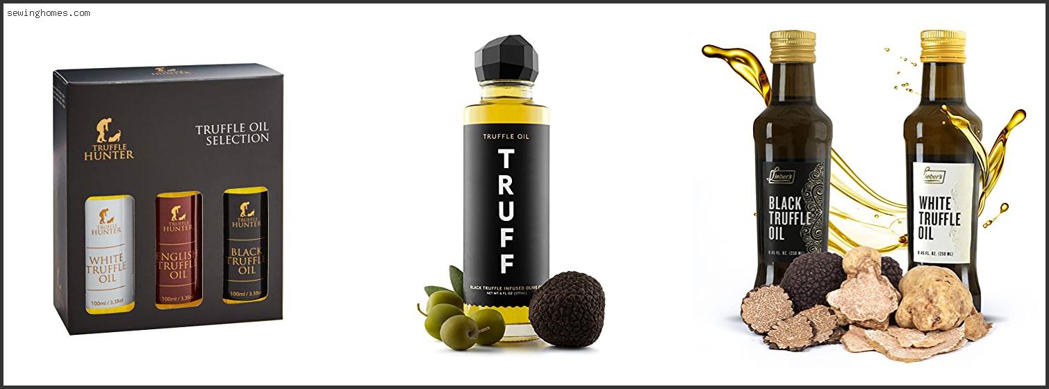 Top 10 Best Truffle Oil 2022 – Review & Guide