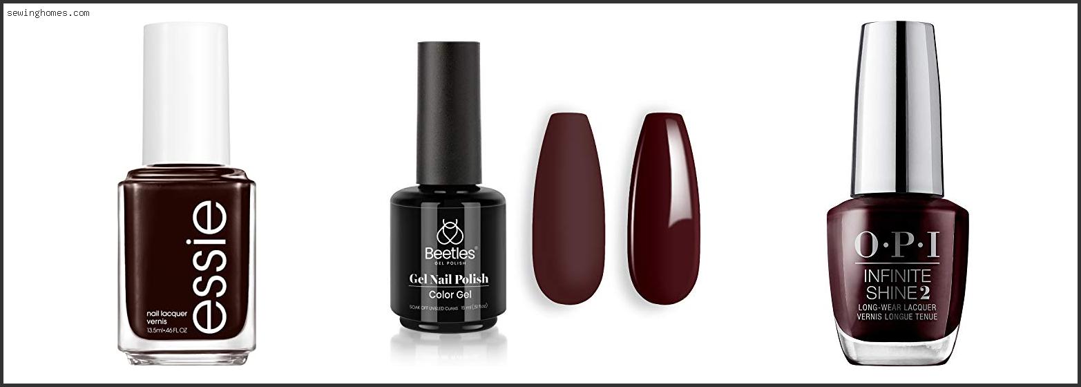 Top 10 Best Oxblood Nail Polish 2022 – Review & Guide