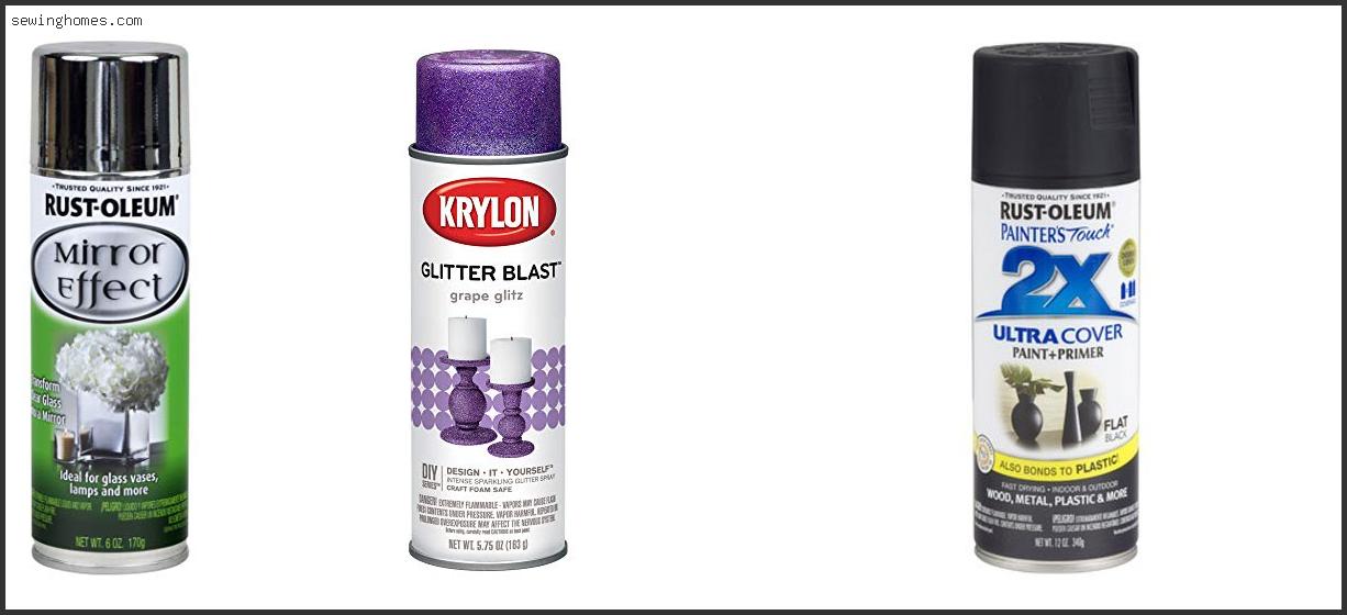 Top 10 Best Spray Paint For Glass 2022 – Review & Guide