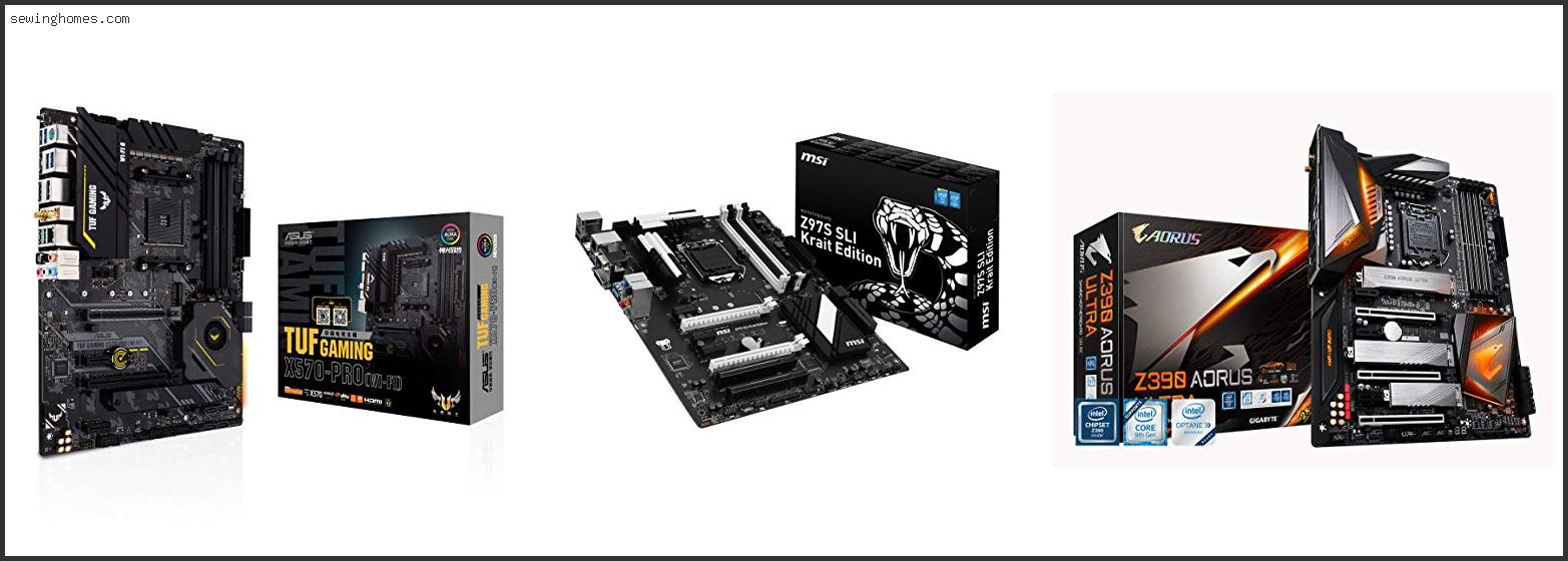 Top 10 Best SLI Motherboard 2022 – Review & Guide