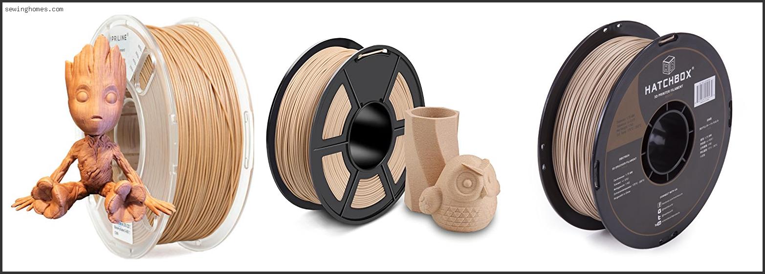 Top 10 Best Wood Filament 2022 – Review & Guide