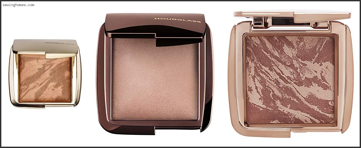 Top 10 Best Hourglass Bronzer 2022 – Review & Guide