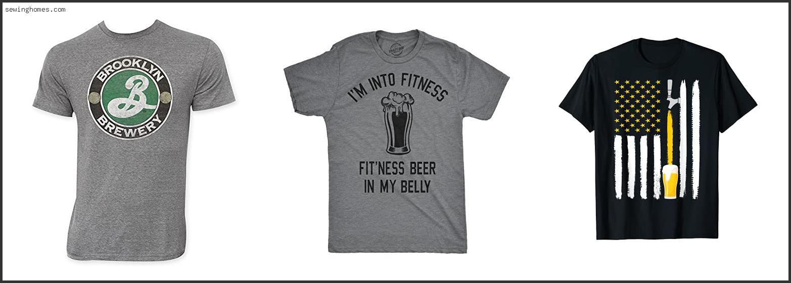 Top 10 Best Brewery T Shirts 2023 – Review & Guide
