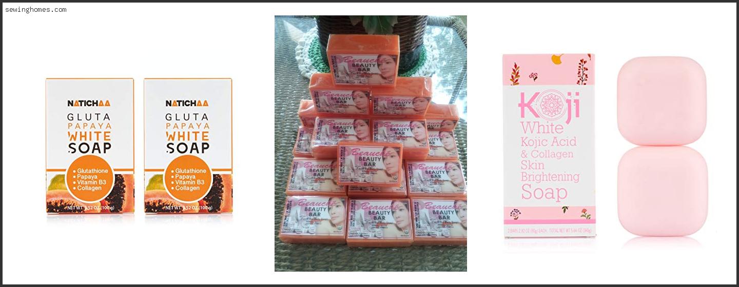 Top 10 Best Gluta Soap 2023 – Review & Guide