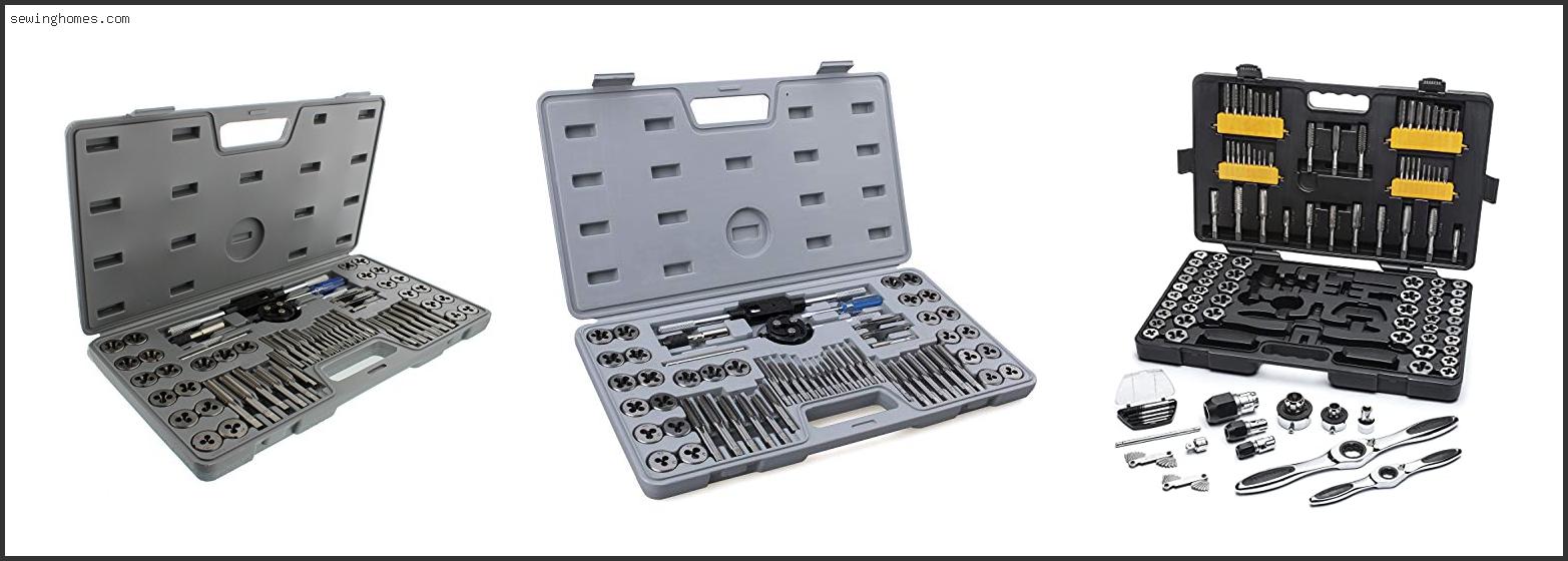 Top 10 Best Tap And Die Set 2023 – Review & Guide