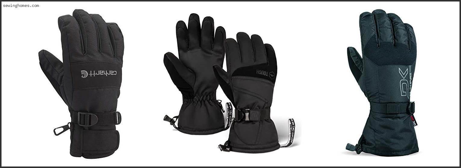 Top 10 Best Snowboarding Gloves For Men 2023 – Review & Guide