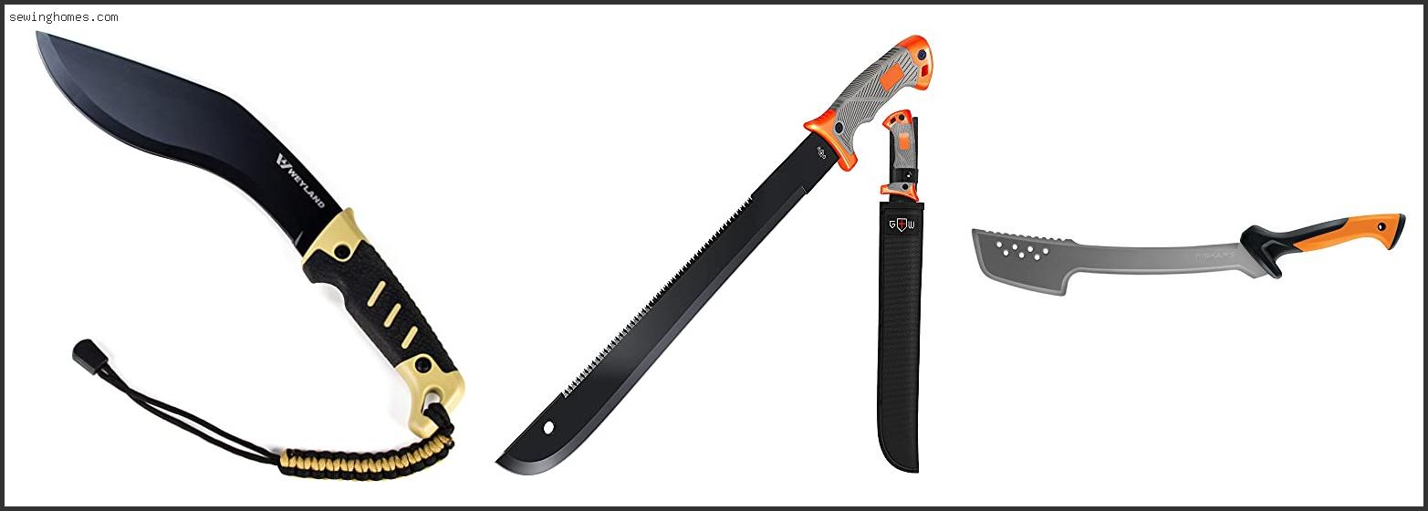 Top 10 Best Machete For Clearing Brush 2022 – Review & Guide