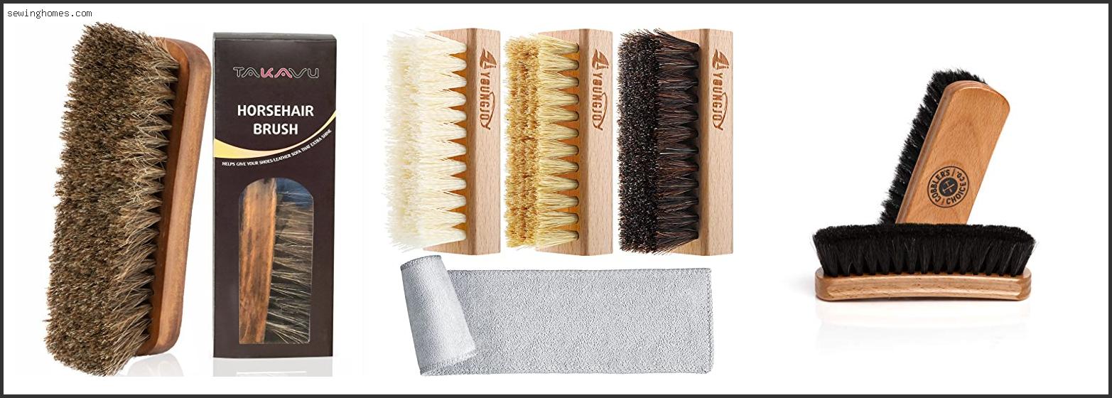 Top 10 Best Shoe Brush 2022 – Review & Guide
