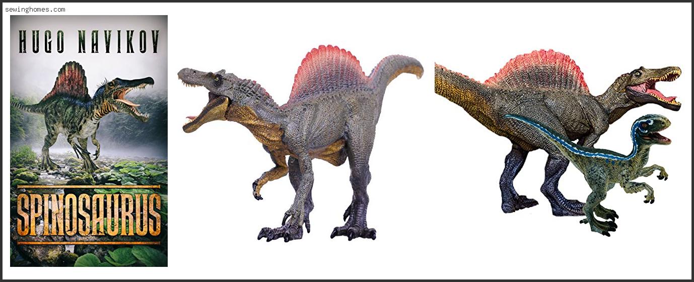 Top 10 Best Spinosaurus 2022 – Review & Guide