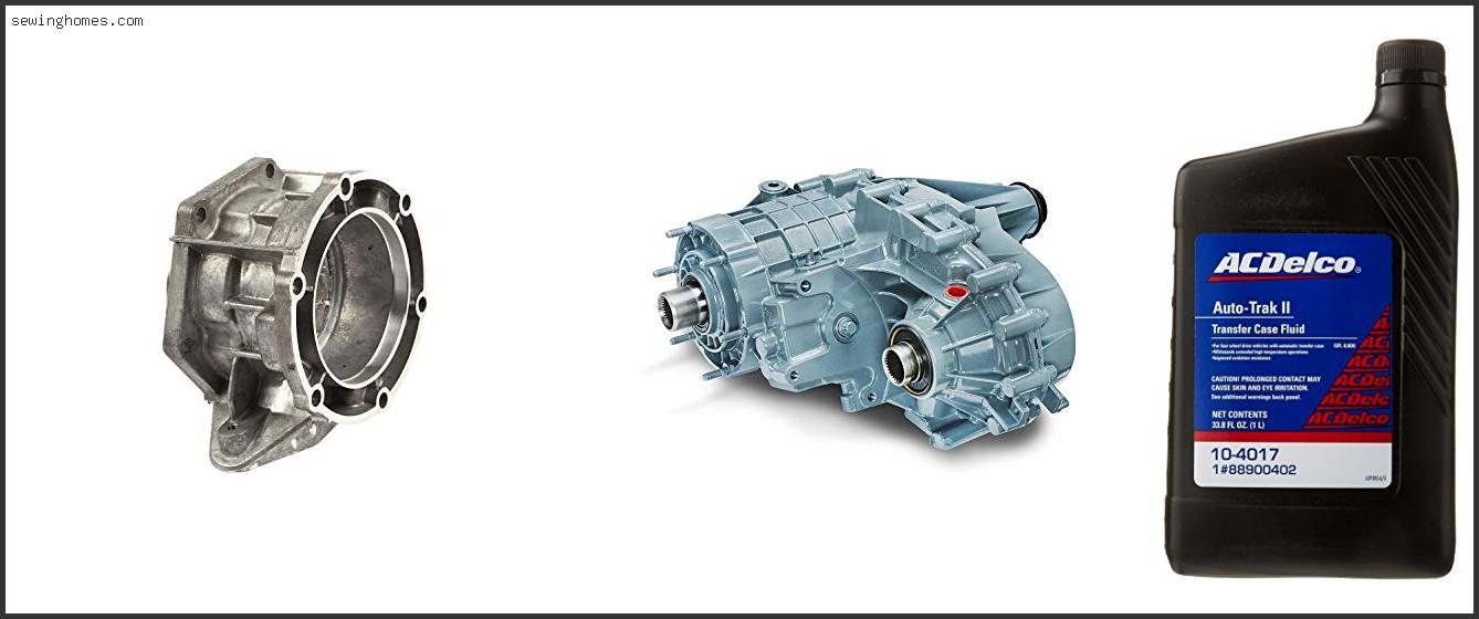 Top 10 Best GM Transfer Case 2022 – Review & Guide