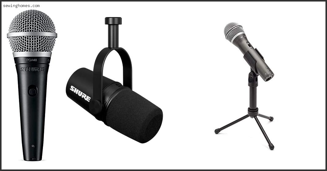 Top 10 Best XLR Mic 2022 – Review & Guide
