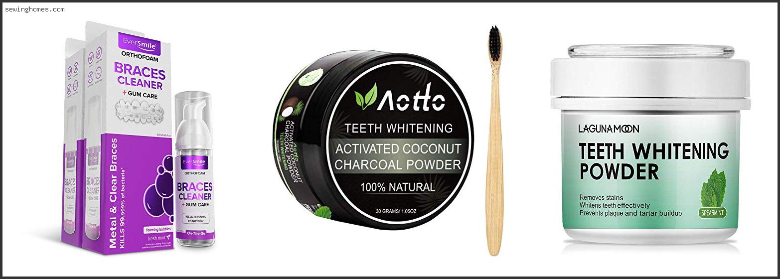 Top 10 Best Teeth Whitening For Braces 2022 – Review & Guide