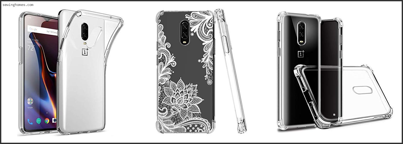 Top 10 Best Oneplus 6T Clear Case 2022 – Review & Guide