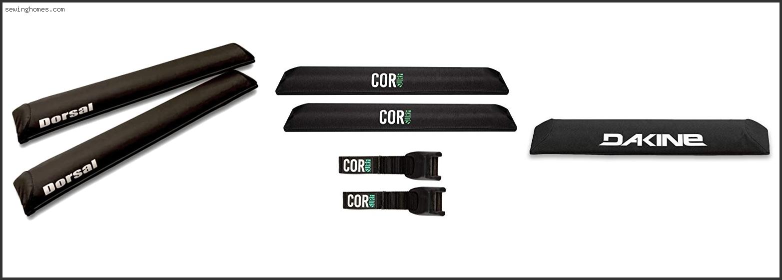 Top 10 Best Surf Rack Pads 2023 – Review & Guide
